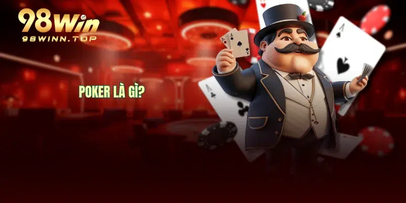 POKER là gì?